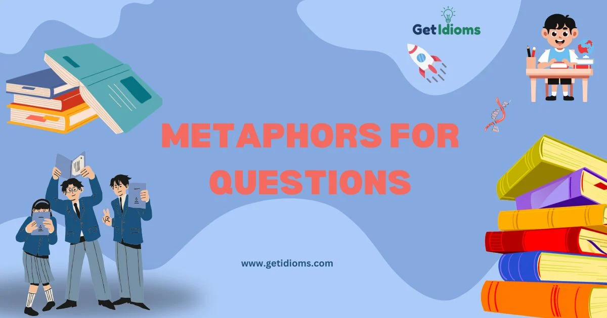 65+Metaphors For Questions You Must Know This Year! 2026